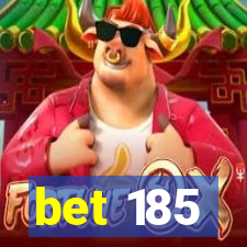 bet 185